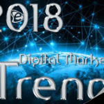 7 Digital Marketing Trends για το 2018 - E-Marketing Clusters