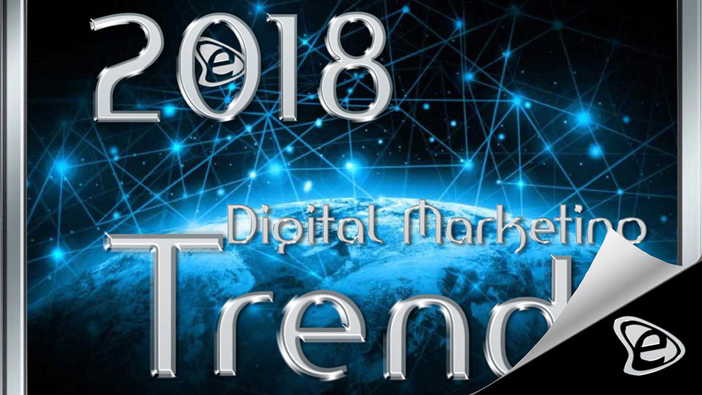 7 Digital Marketing Trends για το 2018 - E-Marketing Clusters